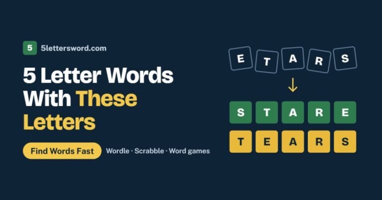 5 Letter Words With These Letters