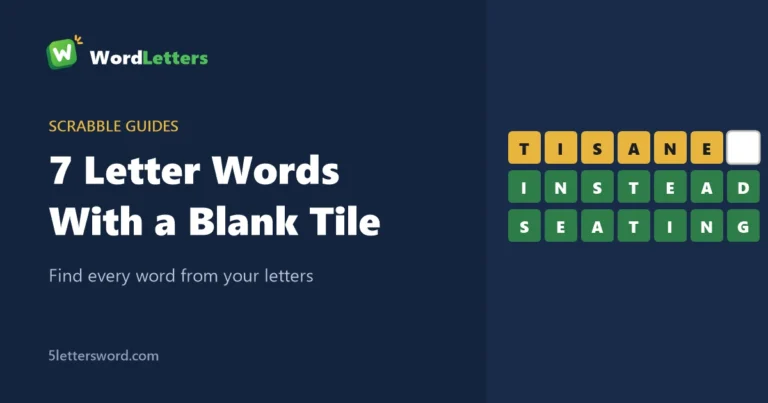 7 letter words with these letters and a blank: TISANE plus a blank makes INSTEAD and SEATING